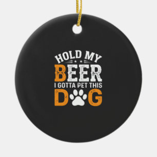 Hold My Beer Dog Lover Ceramic Tree Decoration