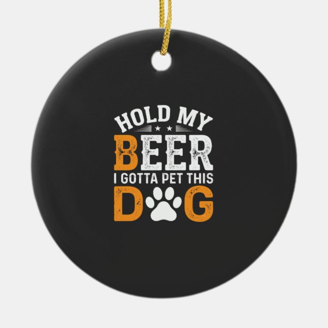 Hold My Beer Dog Lover Ceramic Tree Decoration (Front)