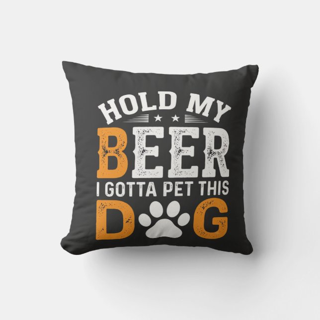 Hold My Beer Dog Lover Cushion (Front)