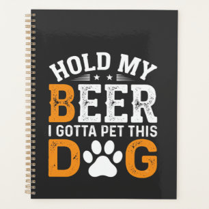 Hold My Beer Dog Lover Planner