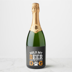 Hold My Beer Dog Lover Sparkling Wine Label