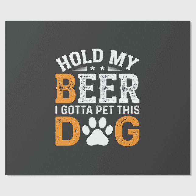 Hold My Beer Dog Lover Wrapping Paper (Flat)