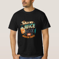 hold my juice box and watch this