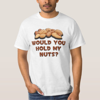 Hold my nuts T-Shirt