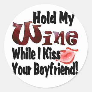 Hold My Wine Classic Round Sticker