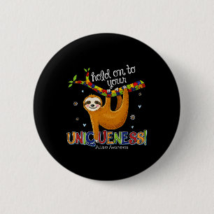 Hold On To Your Uniqueness Sloth Autism Awareness 6 Cm Round Badge
