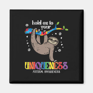 Hold On Uniqueness Autism Sloth Awareness Asd Men Magnet