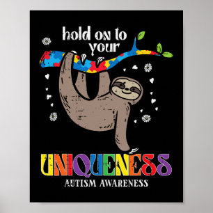 Hold On Uniqueness Autism Sloth Awareness Asd Men Poster