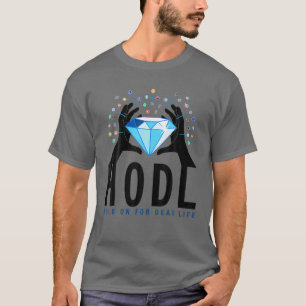 Hold Onto Your Crypto With Diamond Hands! HODL T-Shirt