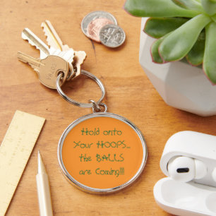 Hold Onto Your Hoops Basketball Large Keychain