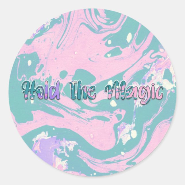 Hold the Magic  Classic Round Sticker (Front)