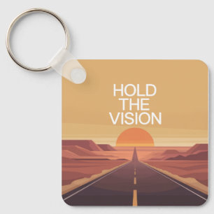 Hold The Vision Key Ring