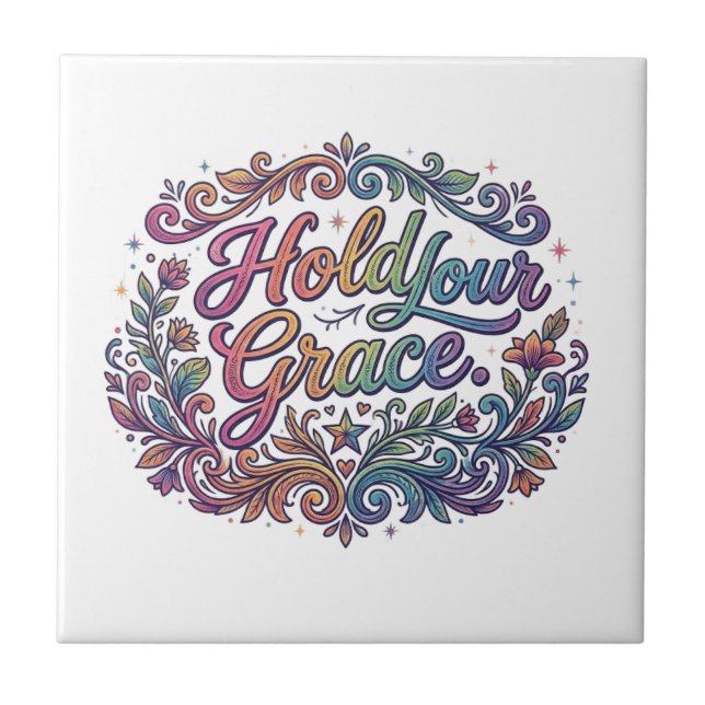 Hold Your Grace – Inspirational Typography T-Shirt Tile (Front)