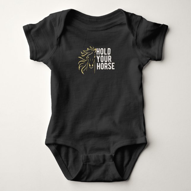 Hold your Horses Baby Bodysuit (Front)