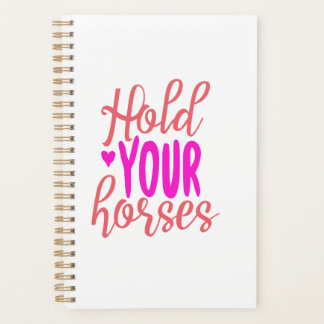 Hold Your Horses Planner