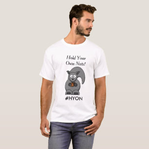 Hold Your Own Nuts T-Shirt