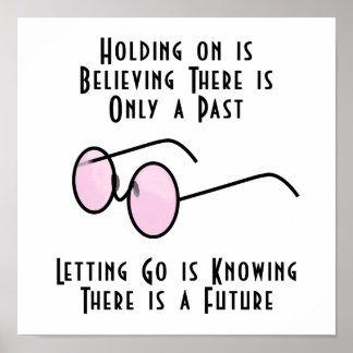 Holding on is Believing There is Only a Past Poste Poster