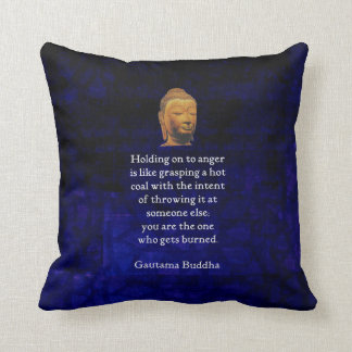 Holding On To Anger Inspirational Buddha Quote Cushion