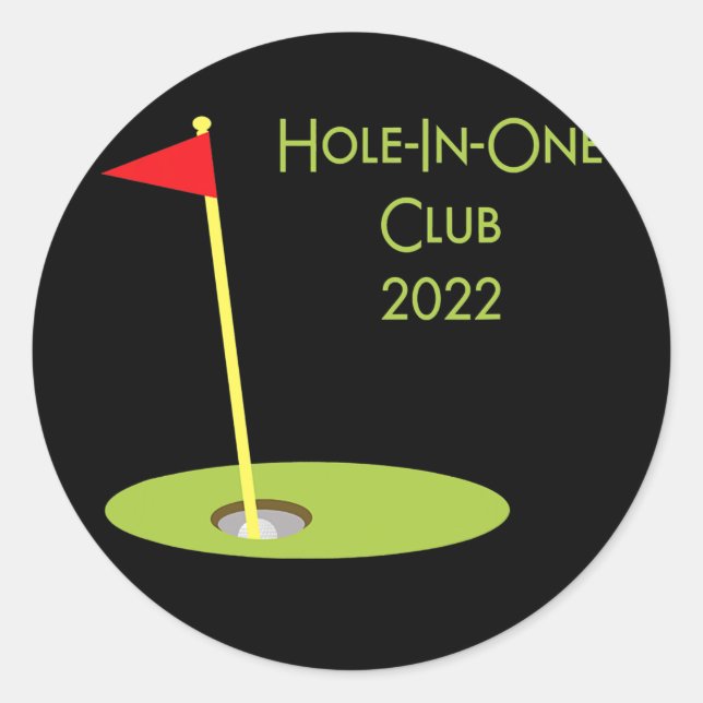 Hole In One Club 2022 Golfing Design For Golfer Classic Round Sticker (Front)