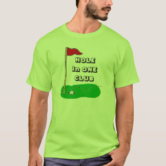 Hole in One Club Custom Celebration T-Shirt