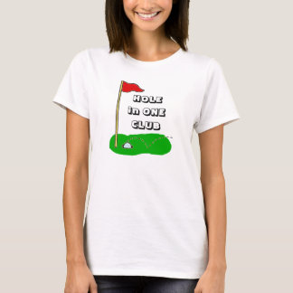 Hole in One Club Custom Celebration T-Shirt