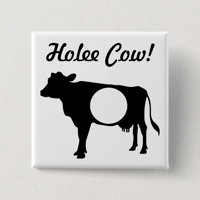 Holee Cow Button (Front)