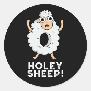 Holey Sheep Funny Animal Pun Dark BG Classic Round Sticker