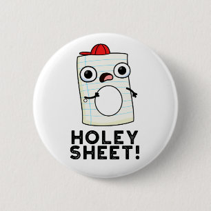 Holey Sheet Funny Paper Pun  6 Cm Round Badge