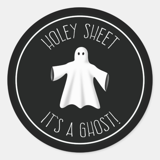Holey Sheet It's A Ghost - Funny Halloween Classic Round Sticker (Front)