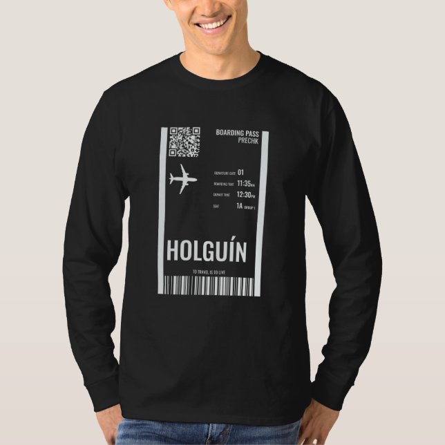 Holguin Cuba Boarding Pass Airline Ticket Travel T-Shirt (Front)