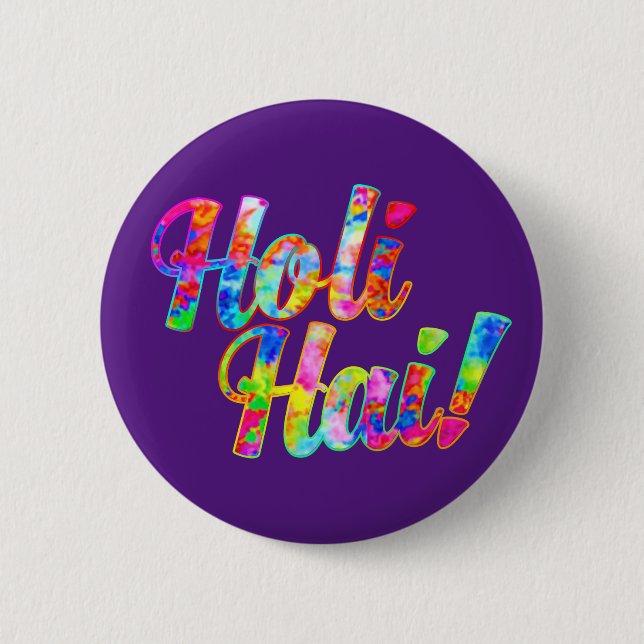 Holi Hai! - Spread the Holi Message 6 Cm Round Badge (Front)