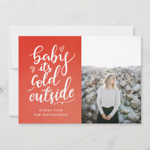 Holiday   Baby Its Cold Outside White Script Photo