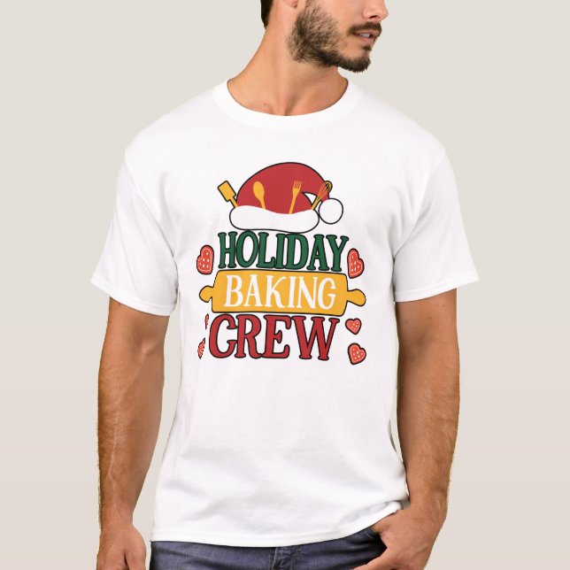 Holiday Baking Crew - Festive Cook's T-Shirt (Front)