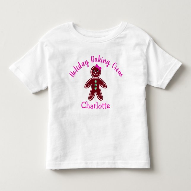 Holiday Baking Crew Gingerbread Girl Christmas Toddler T-Shirt (Front)