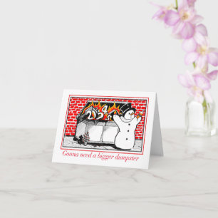 Holiday card - Gonna need a bigger dumpster