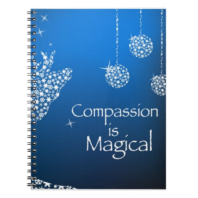 Holiday Compassion is Magical Spiral Notebook (Front)