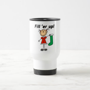 Holiday Fill 'er Up Tshirts and Gifts Travel Mug