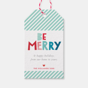 HOLIDAY GIFT be merry cute colourful christmas typ Tags