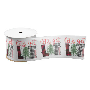 Holiday Let’s Get Lit Fun Festive Christmas Gift Satin Ribbon