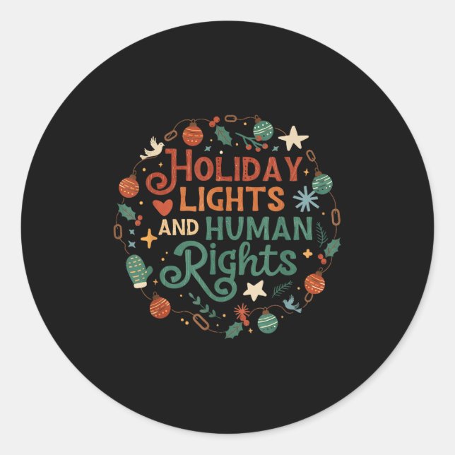 Holiday Lights And Human Rights  Classic Round Sticker (Front)
