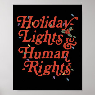 Holiday Lights And Human Rights Funny Christmas Fe Poster