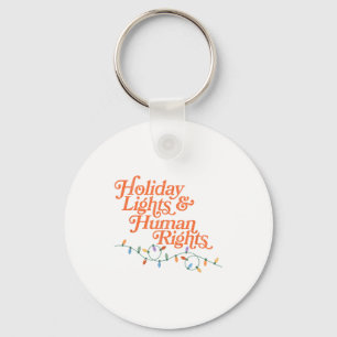 Holiday Lights And Human Rights Key Ring