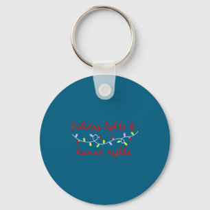 Holiday Lights Human Rights Xmas Key Ring