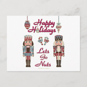 Holiday Nutcracker Lets Go Nuts Postcard