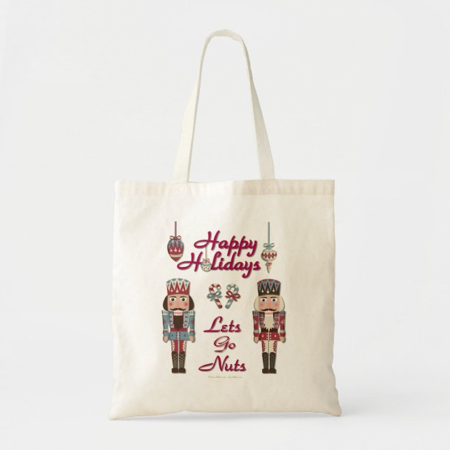 Holiday Nutcracker Lets Go Nuts Tote Bag (Front)