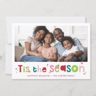 HOLIDAY PHOTO fun christmas quote tis the season Card