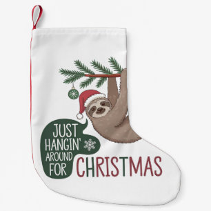 Holiday Sloth - Just Hangin’ Around for Christmas Small Christmas Stocking