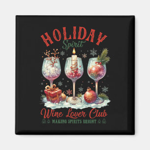 Holiday Spirit Wine Lover Club Making Spirits Brig Magnet