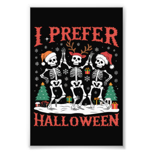 Holiday Ugly Xmas I Prefer Halloween Christmas Photo Print