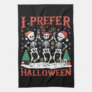Holiday Ugly Xmas I Prefer Halloween Christmas Tea Towel